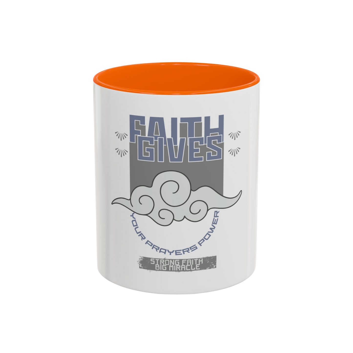 Faith Gives Your Prayers Power Christian Coffee Cup