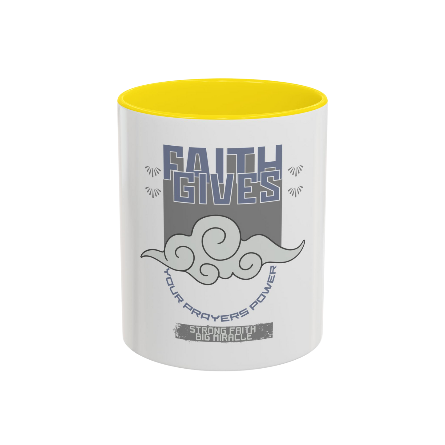 Faith Gives Your Prayers Power Christian Coffee Cup