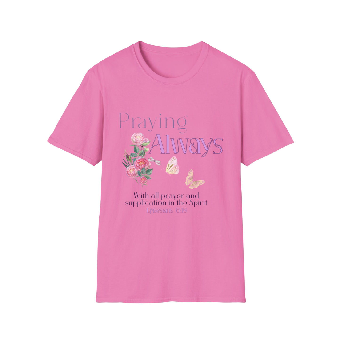 Praying Always Faith-Based Apparel for Women & Men
