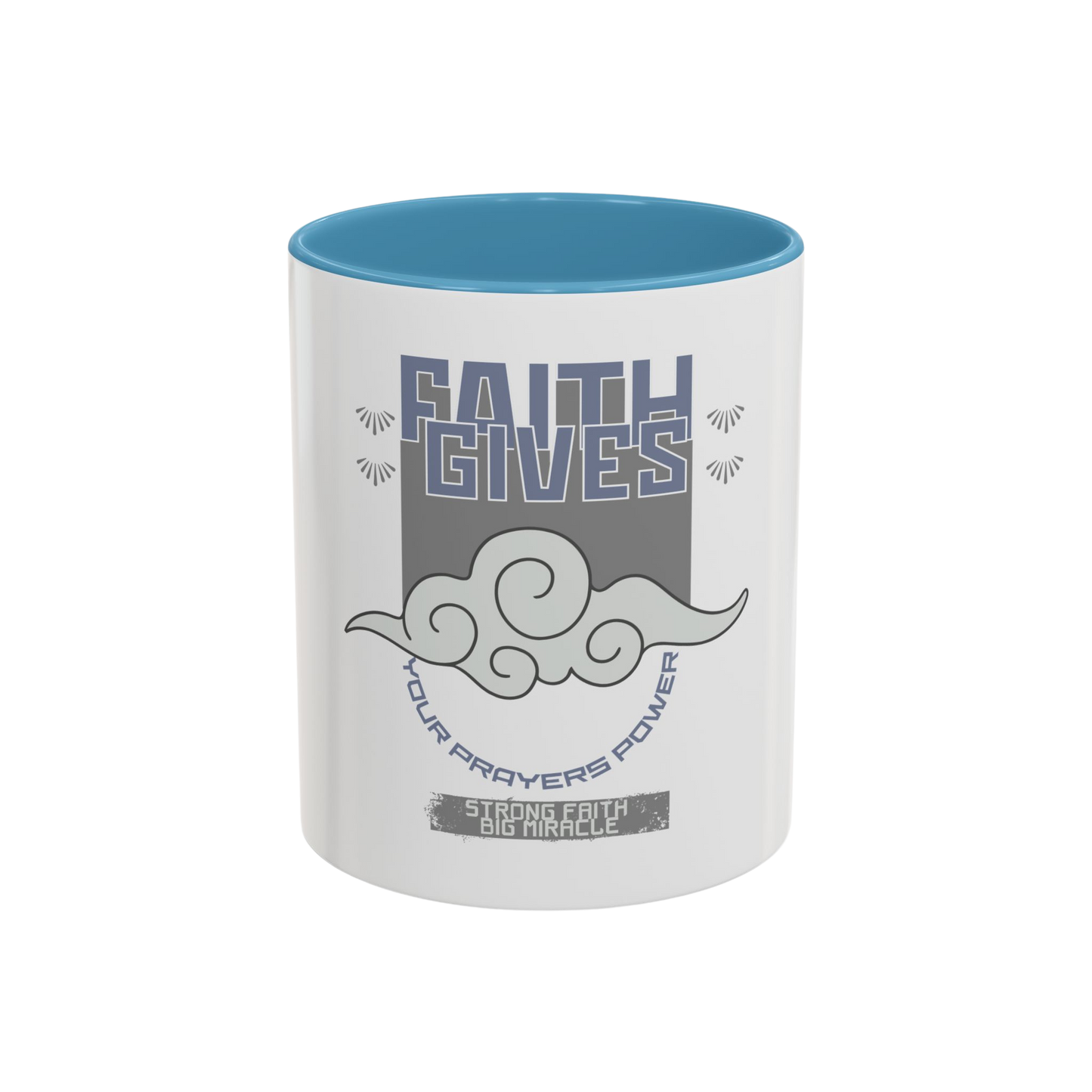 Faith Gives Your Prayers Power Christian Coffee Cup