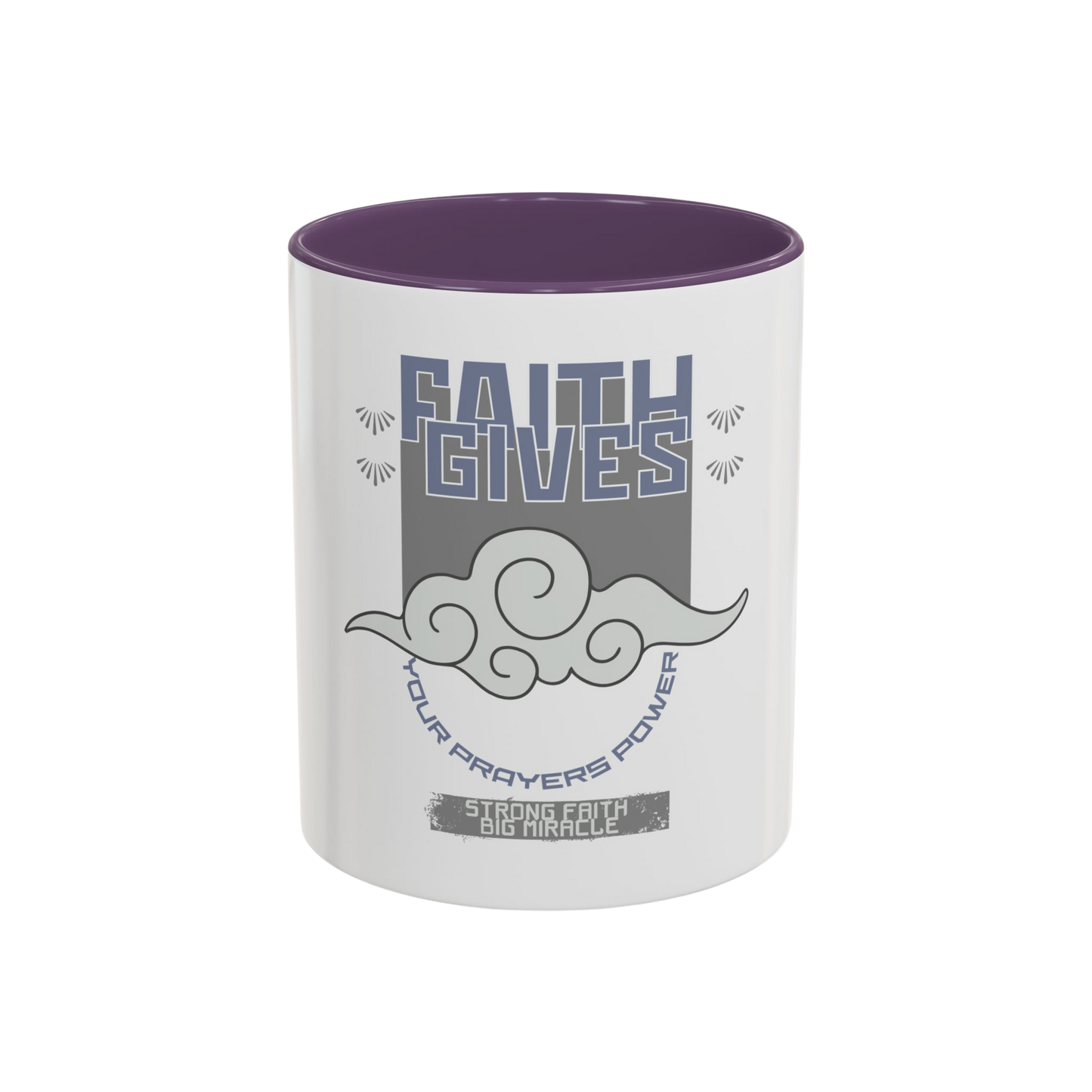 Faith Gives Your Prayers Power Christian Coffee Cup