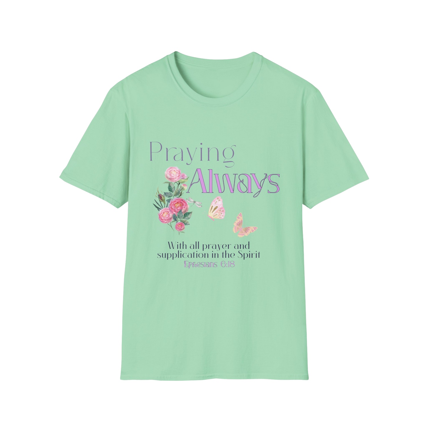 Praying Always Faith-Based Apparel for Women & Men