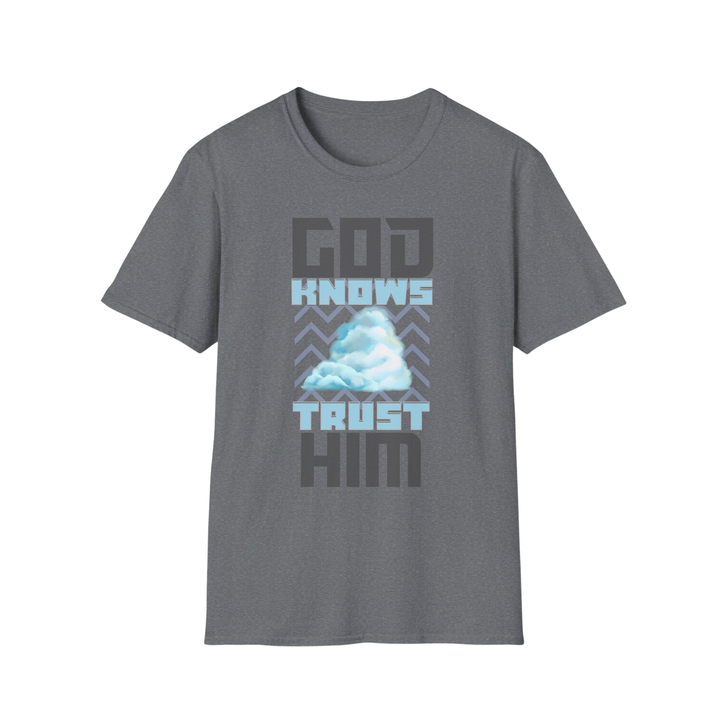 God Knows, Trust Him Faith-Based Apparel for Women & Men