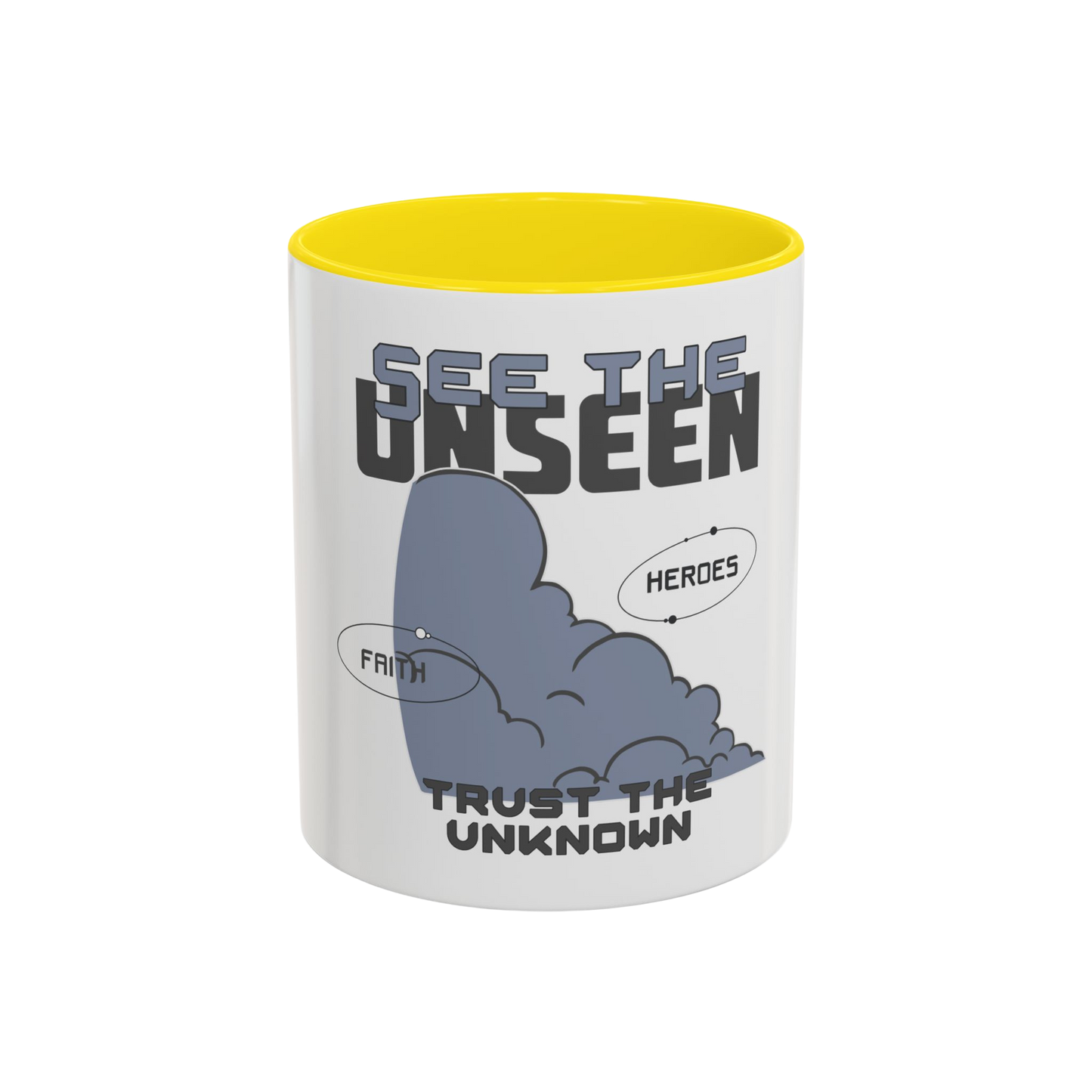 See the Unseen, Trust the Unknown Christian Coffee Cup