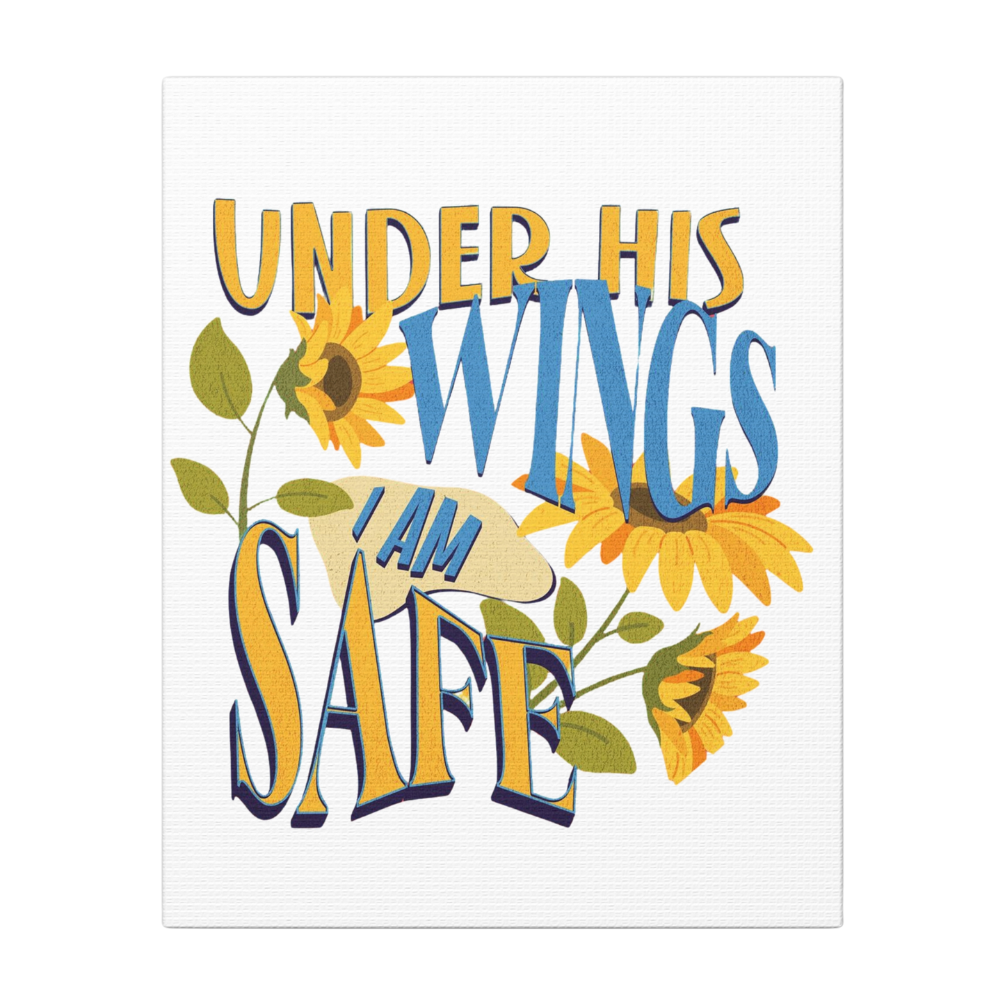 Under His Wings, I Am Safe Scripture Print
