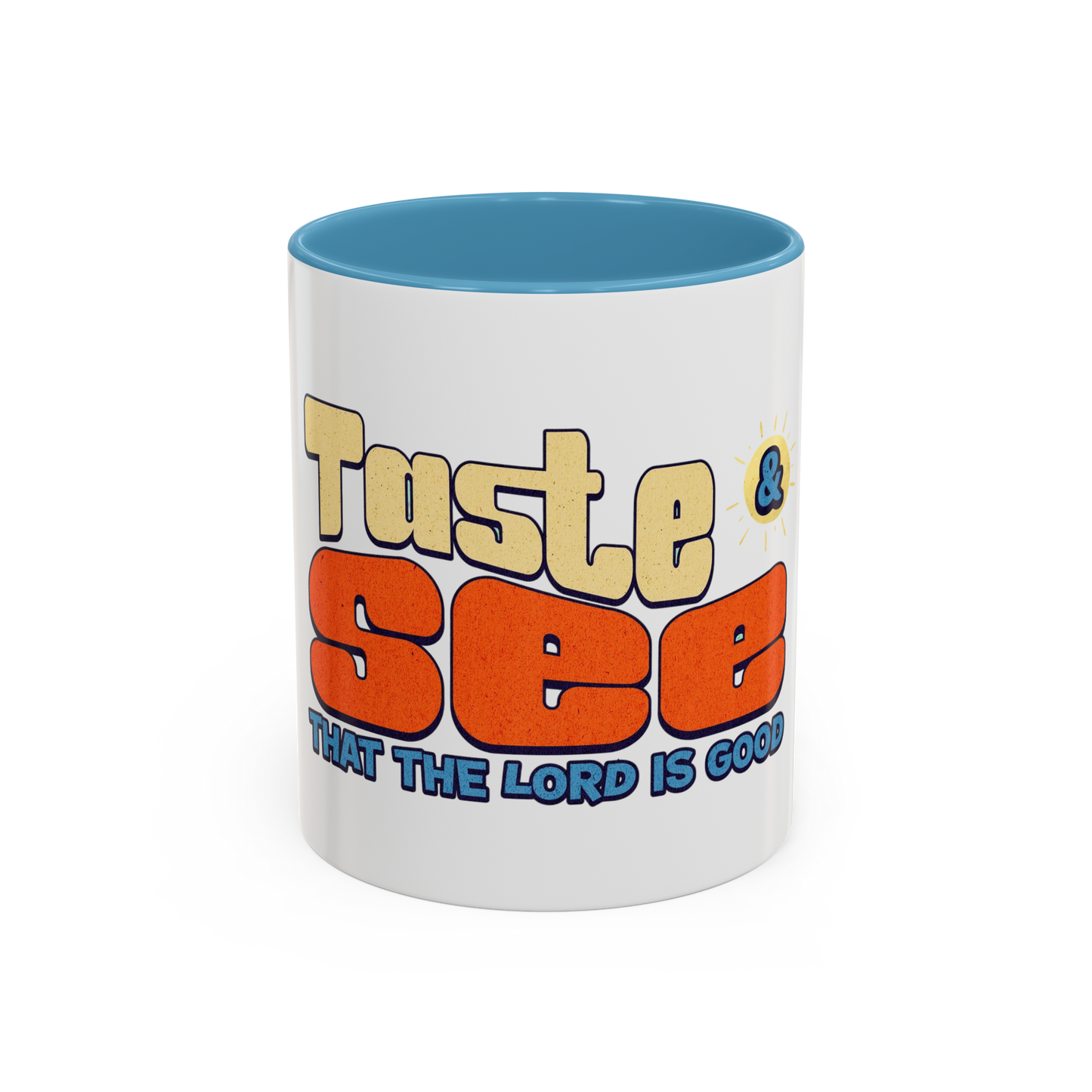 Taste and See That the Lord is Good Christian Coffee Cup