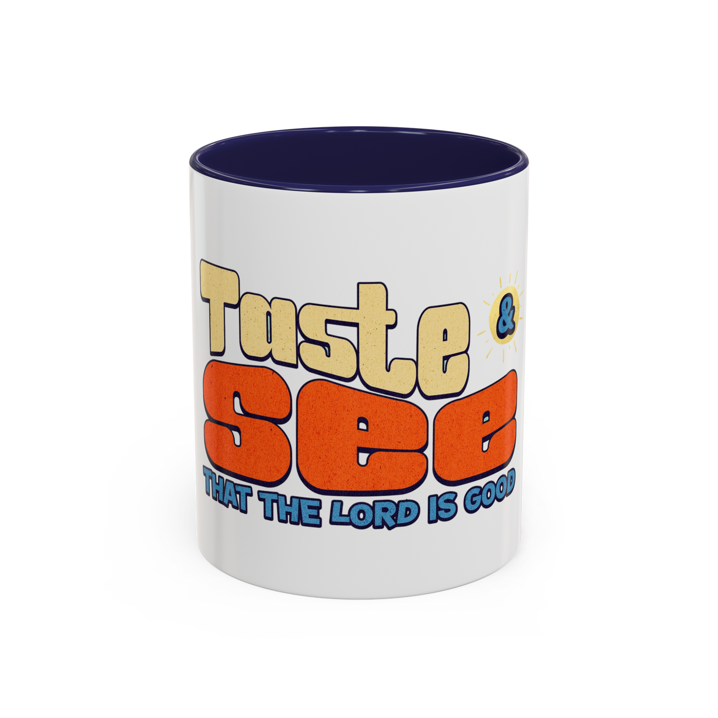 Taste and See That the Lord is Good Christian Coffee Cup