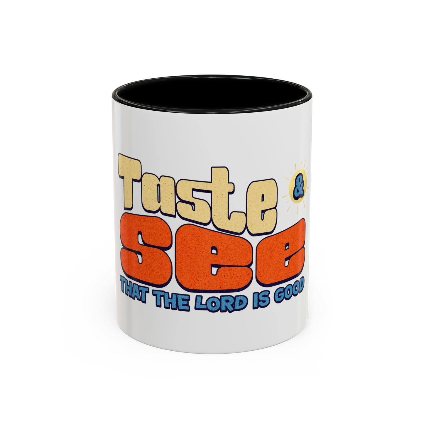 Taste and See That the Lord is Good Christian Coffee Cup