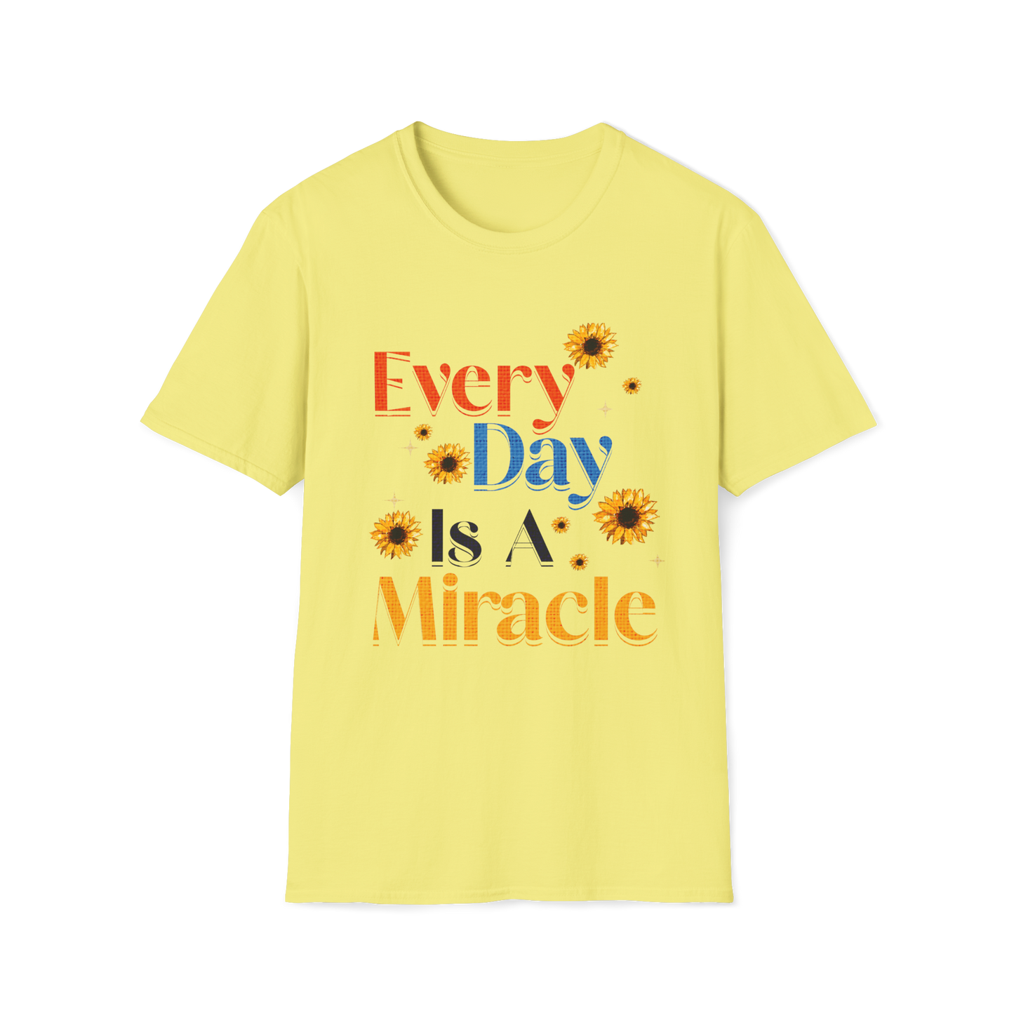 Every Day is a Miracle Faith-Based Apparel for Women & Men