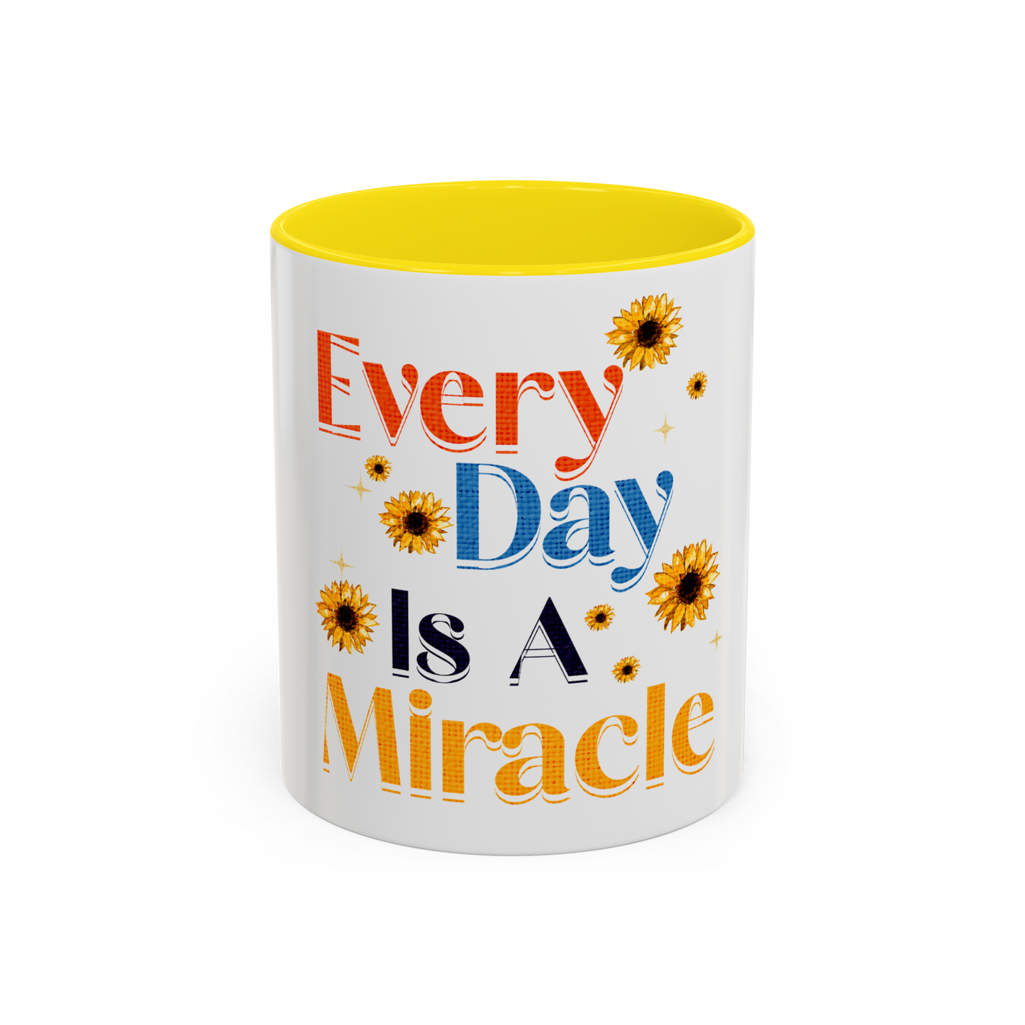 Every Day is a Miracle Christian Coffee Cup