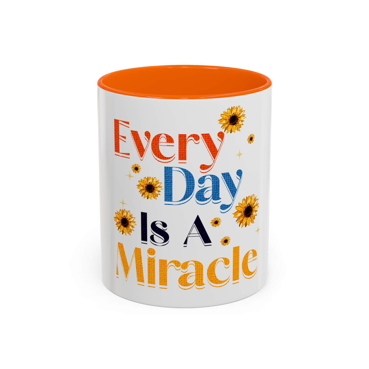 Every Day is a Miracle Christian Coffee Cup