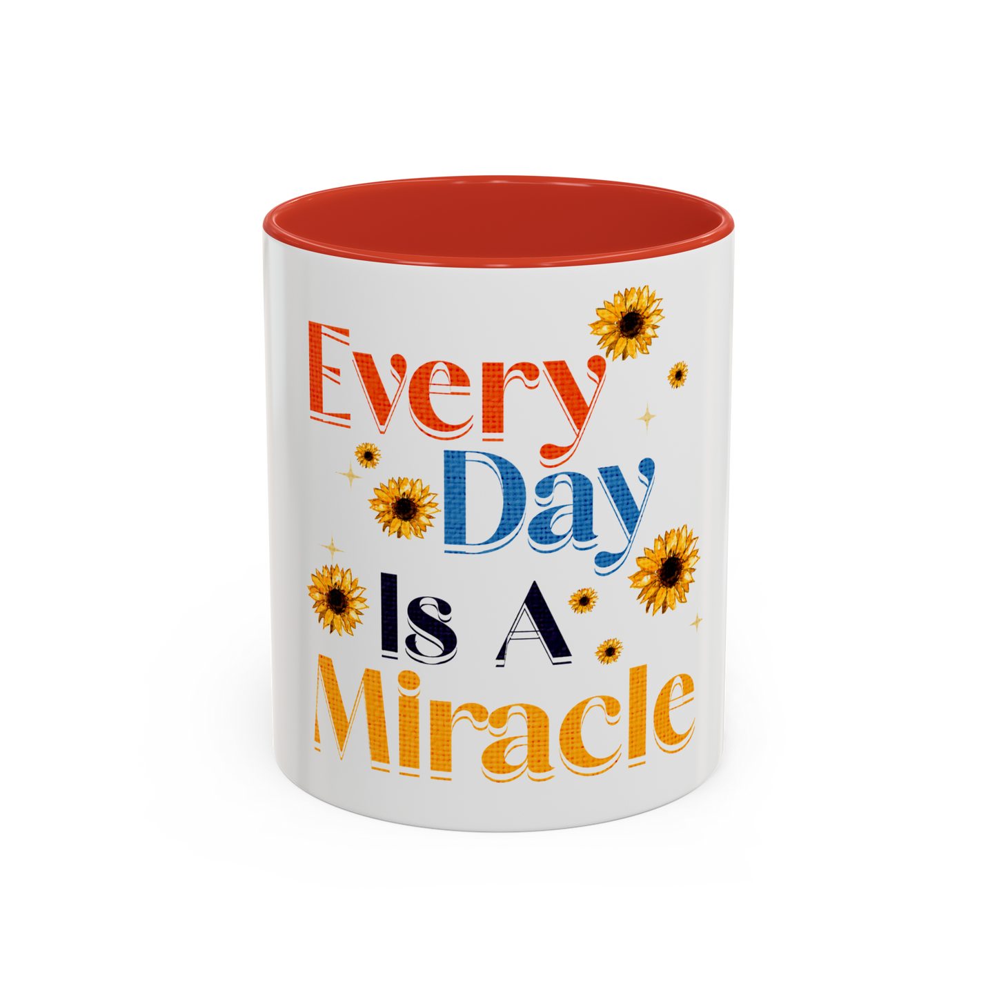 Every Day is a Miracle Christian Coffee Cup