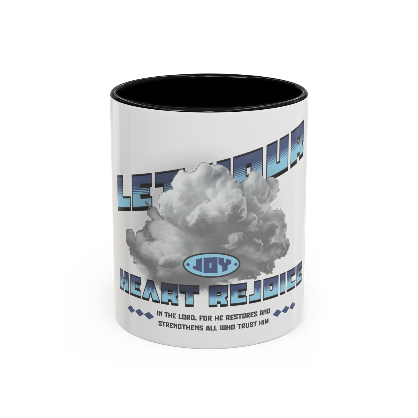 Let Your Heart Rejoice Morning Joy Christian Coffee Cup