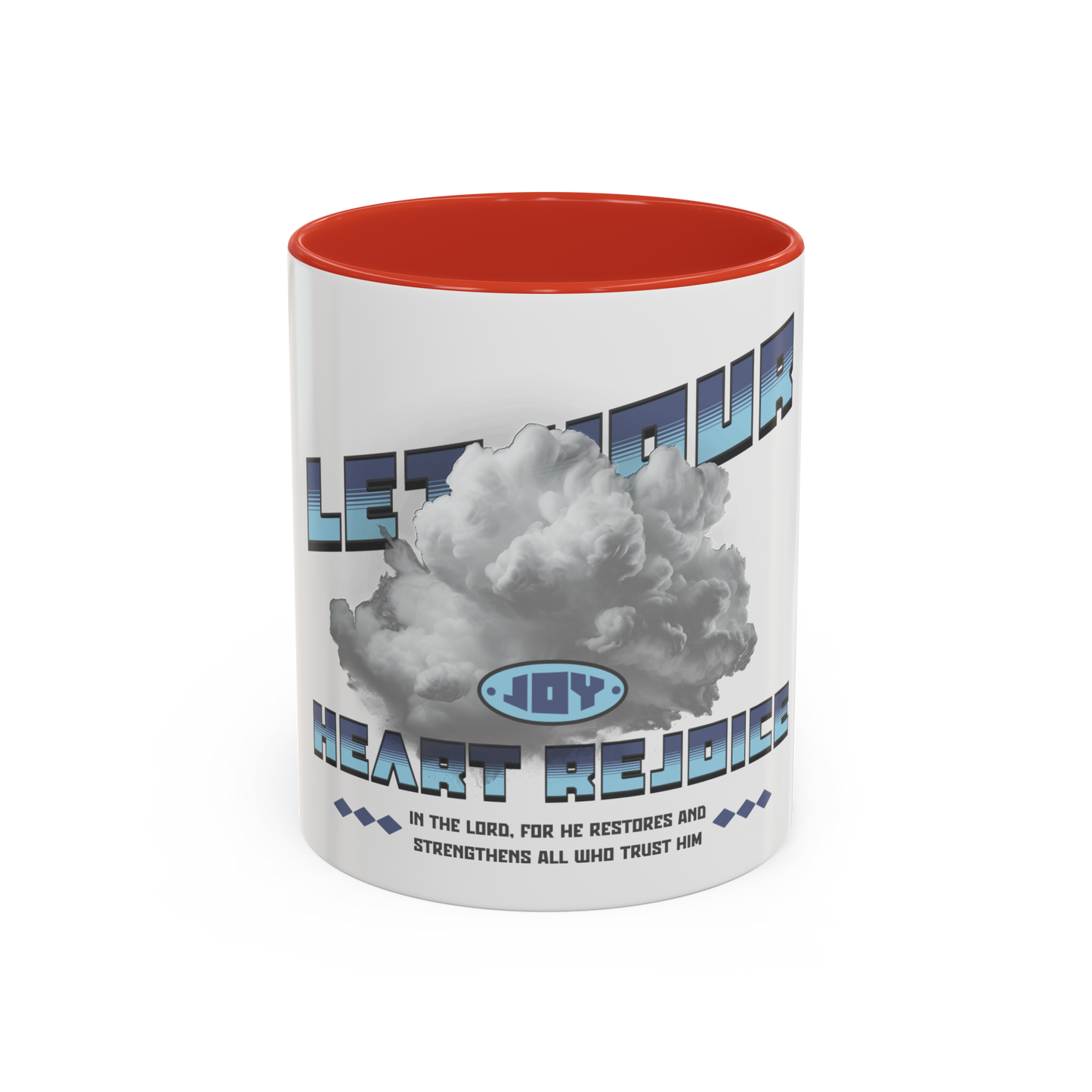 Let Your Heart Rejoice Morning Joy Christian Coffee Cup