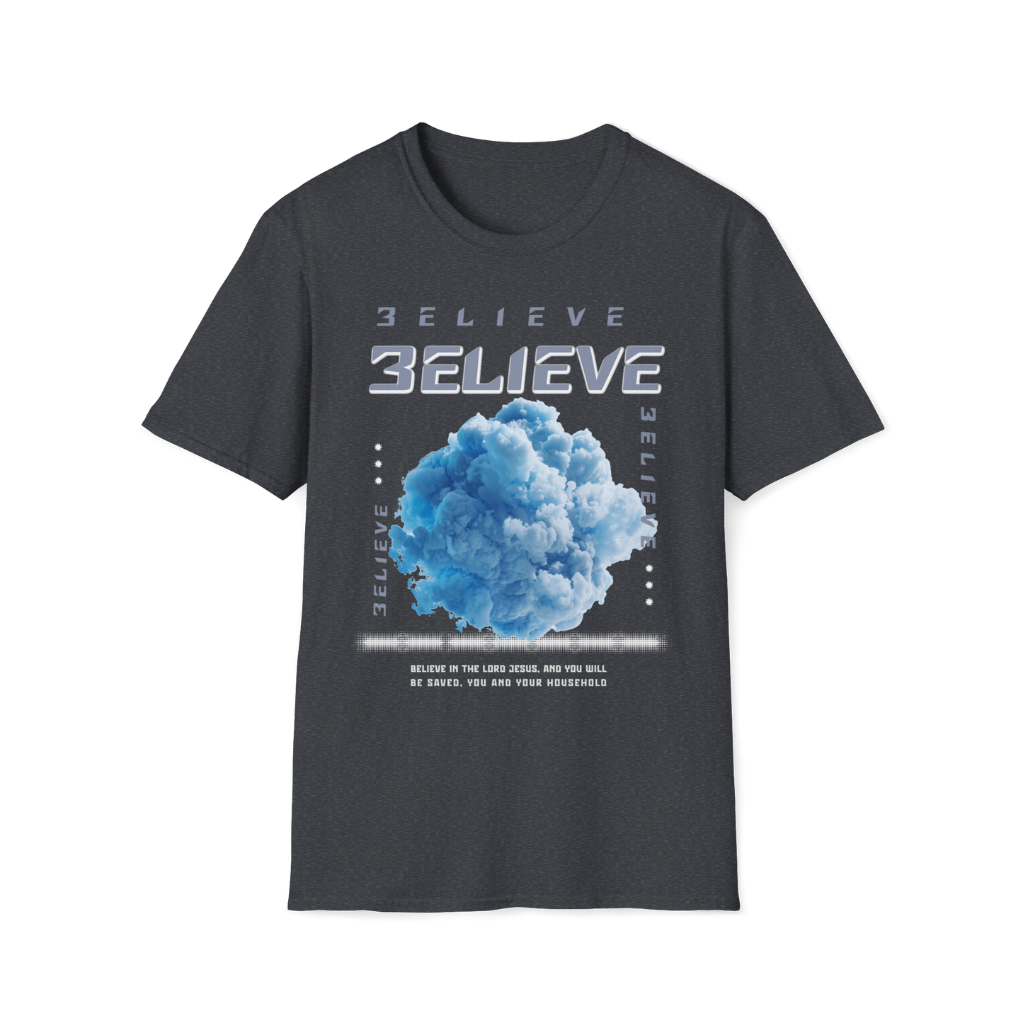 Believe In The Lord Faith-Based Apparel for Women & Men