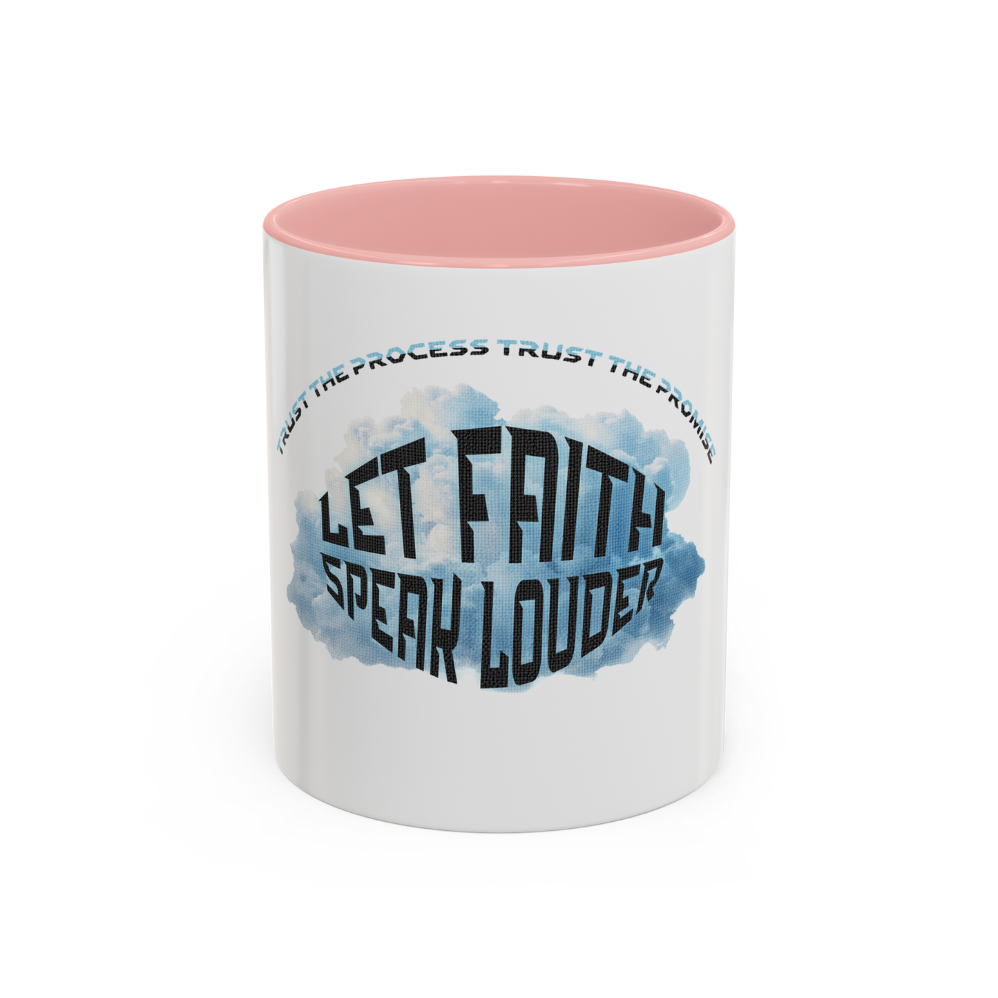 Let Faith Speak Louder Christian Coffee Cup