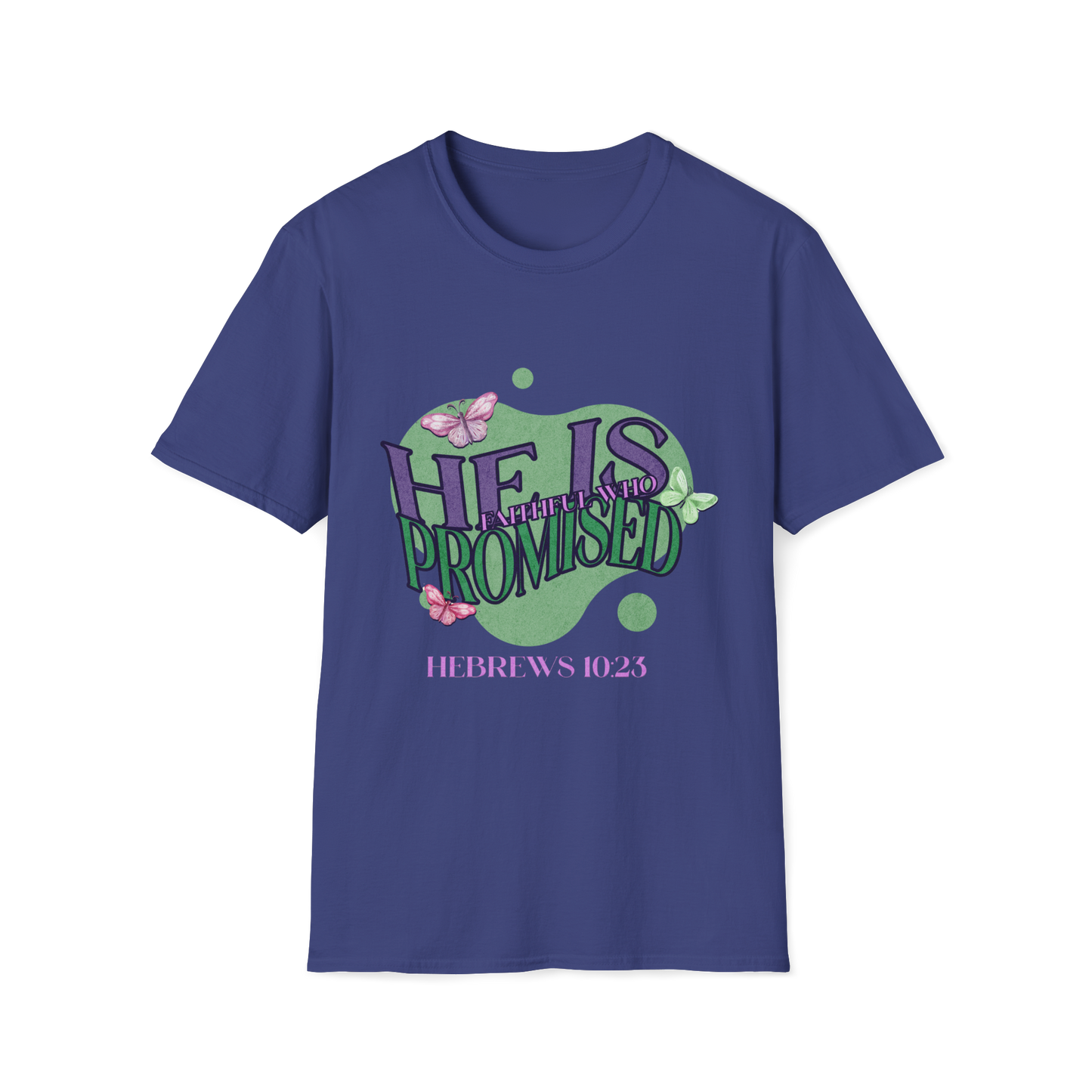 He Is Faithful Faith-Based Apparel for Women & Men