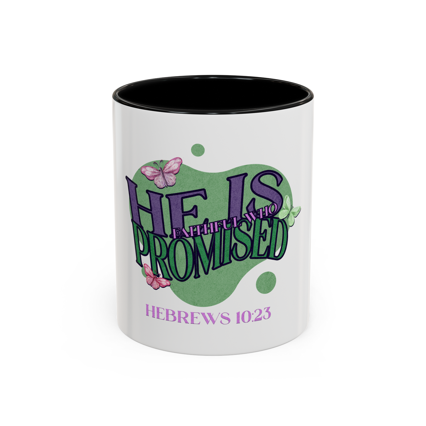 He Is Faithful Christian Coffee Cup
