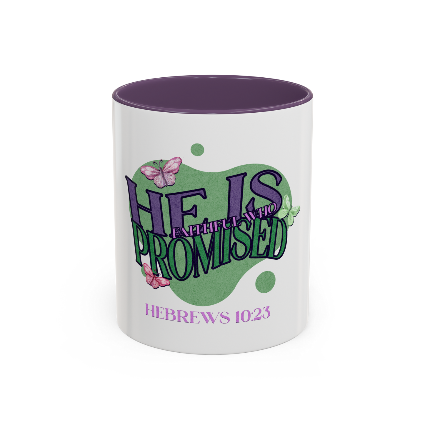 He Is Faithful Christian Coffee Cup