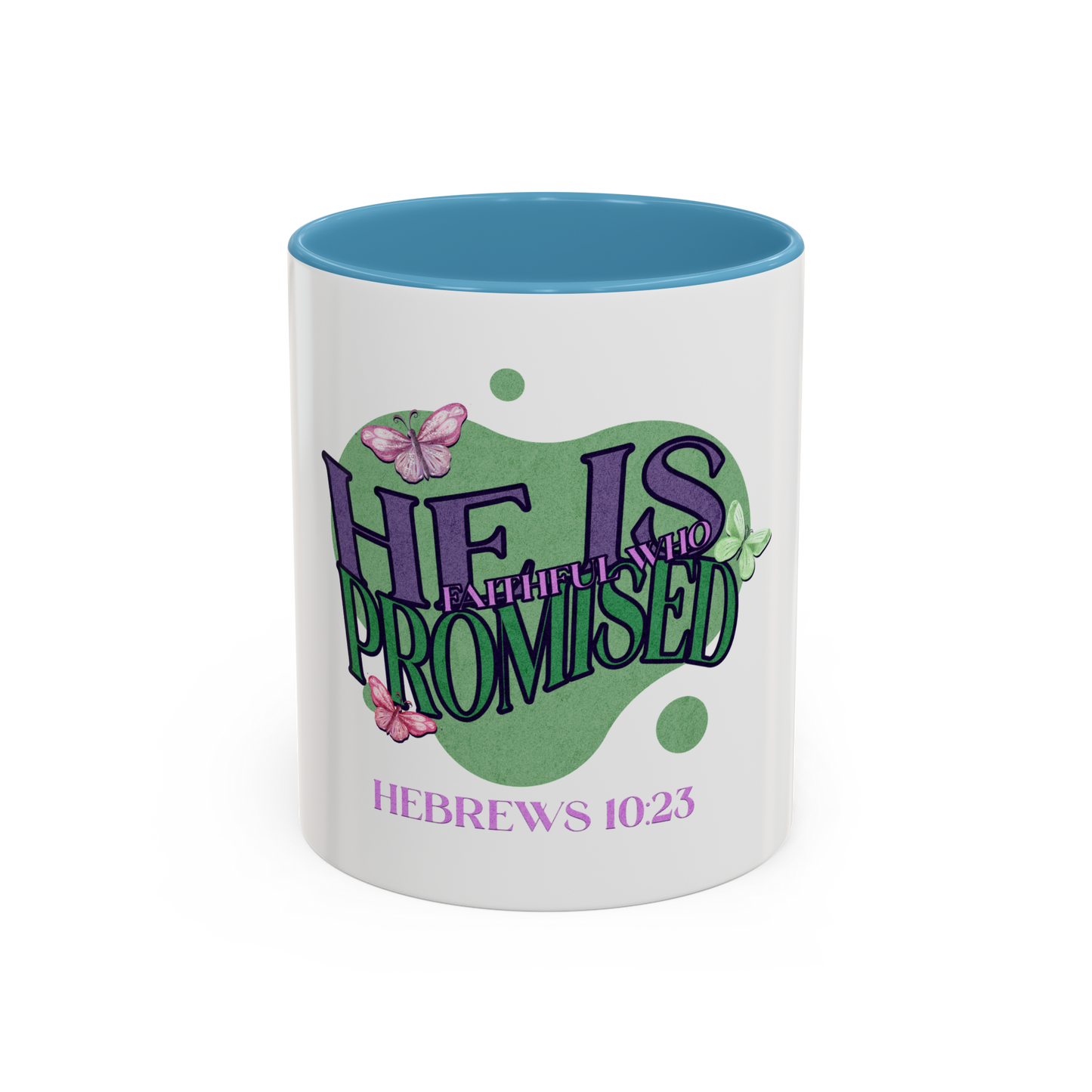 He Is Faithful Christian Coffee Cup