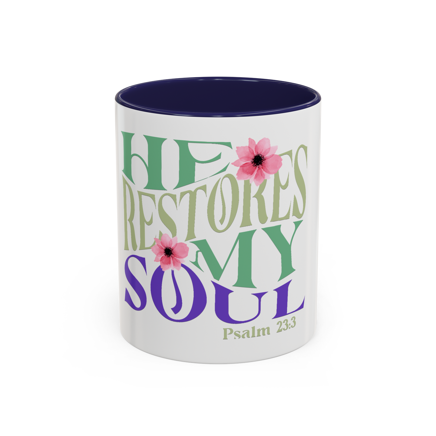 He Restores My Soul Christian Coffee Cup