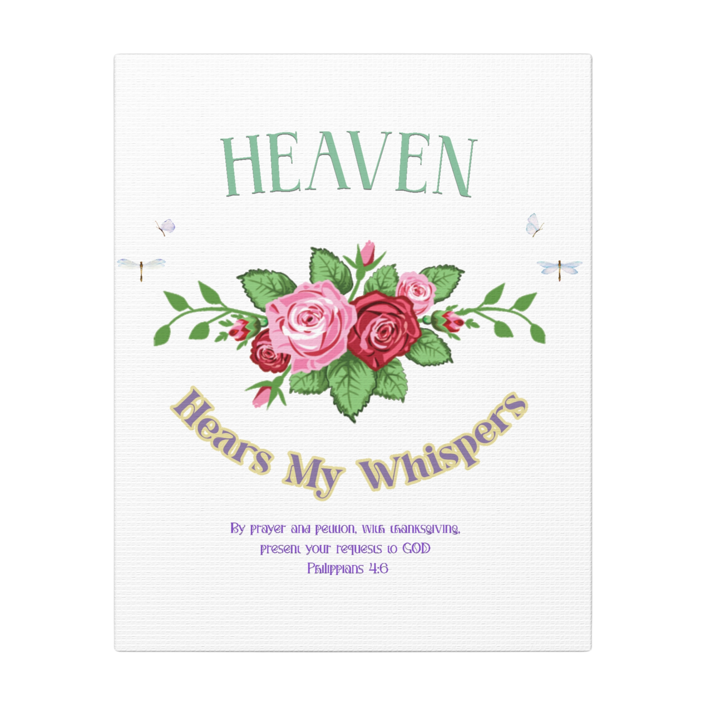Heaven Hears My Whispers Scripture Print