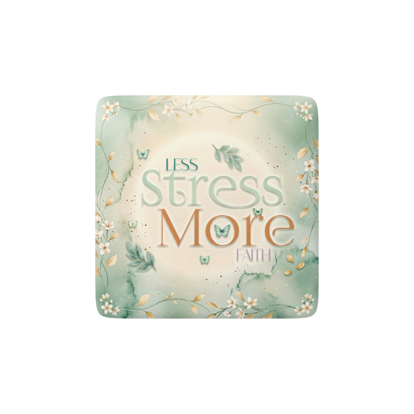 LESS STRESS MORE FAITH Reminder Tile