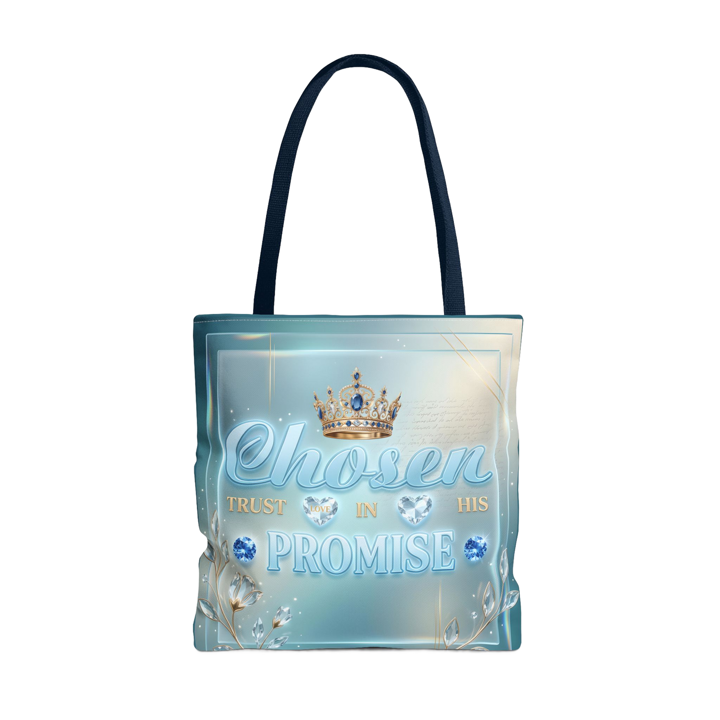 CHOOSEN TRUST IN THE PROMISE Carry Tote