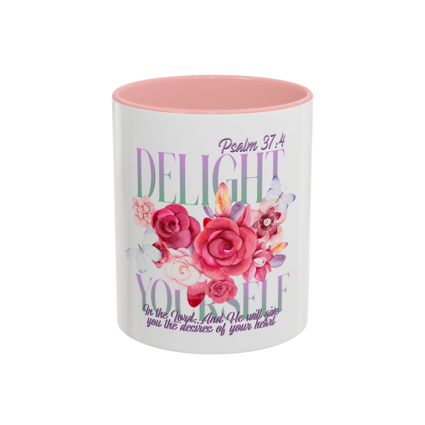Delight Yourself in the Lord Christian Coffee Cup