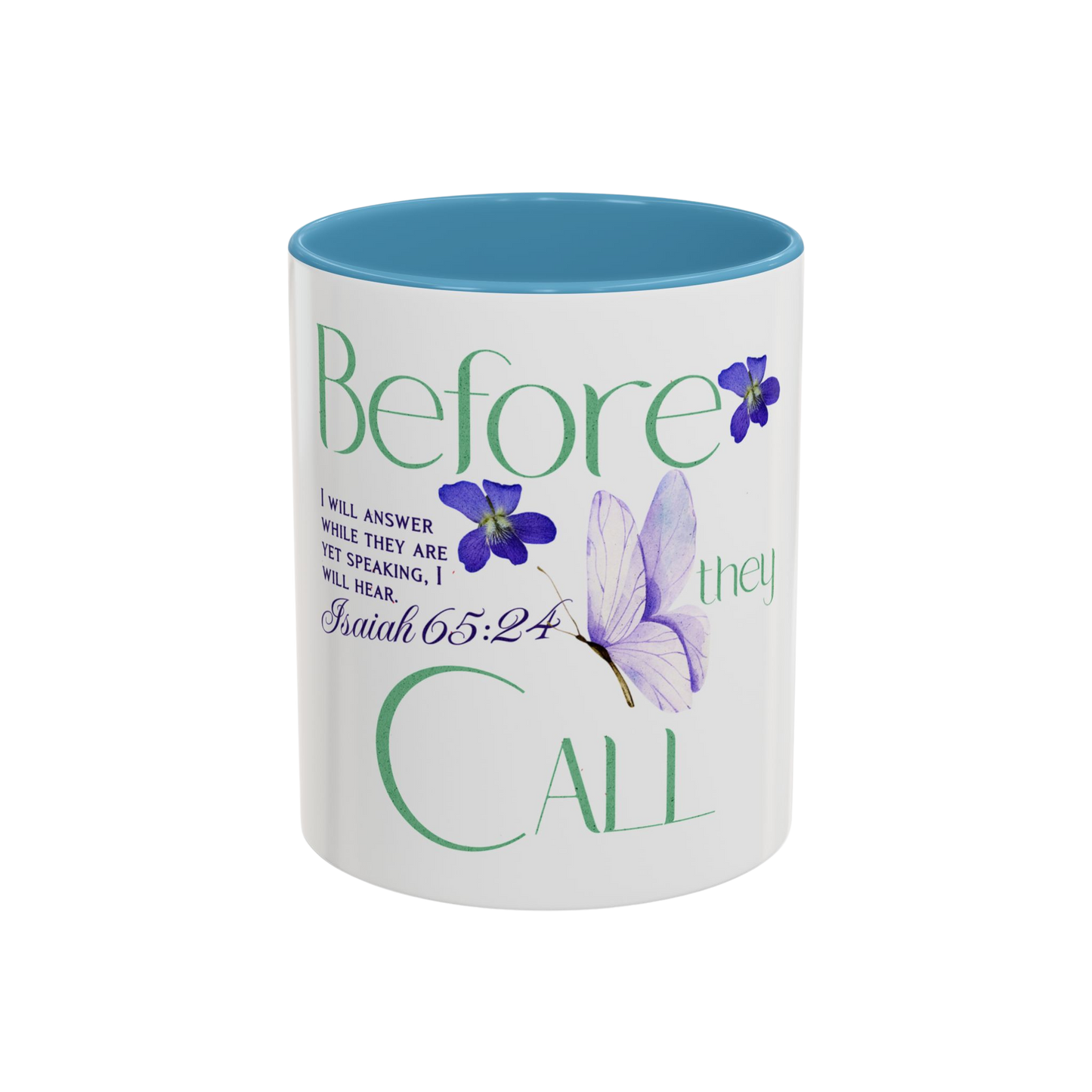 Before They Call, I Will Answer Christian Coffee Cup