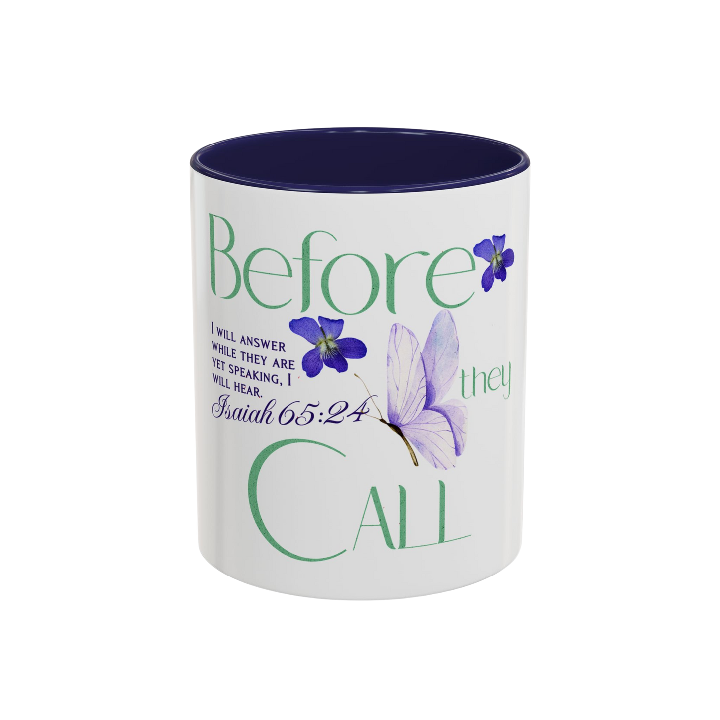 Before They Call, I Will Answer Christian Coffee Cup