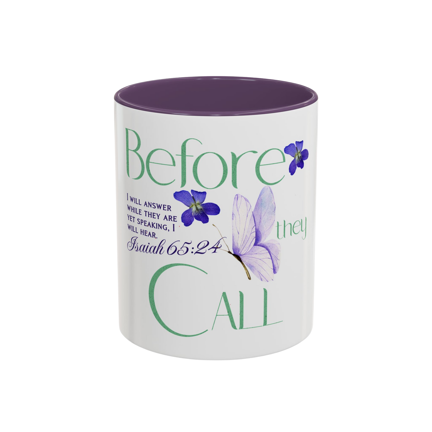 Before They Call, I Will Answer Christian Coffee Cup