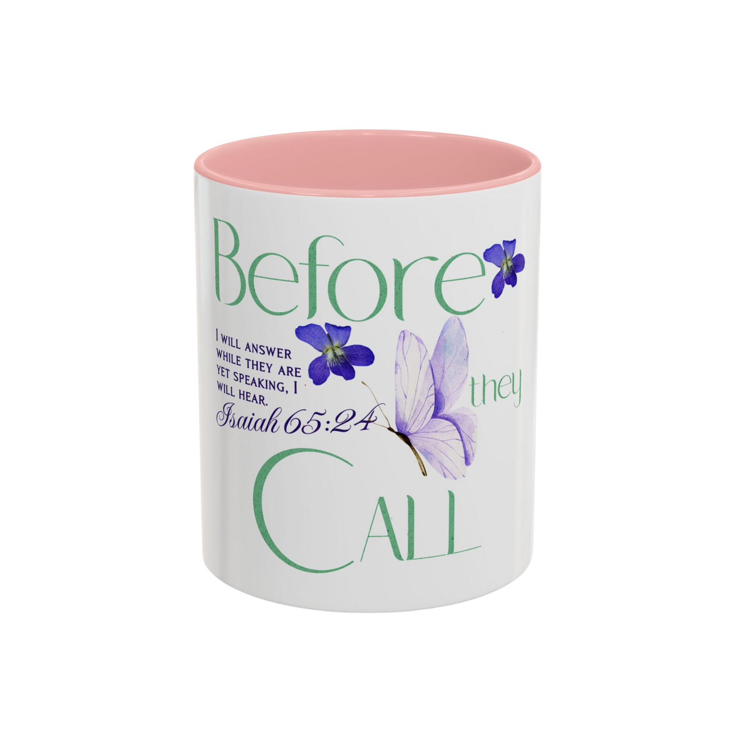Before They Call, I Will Answer Christian Coffee Cup