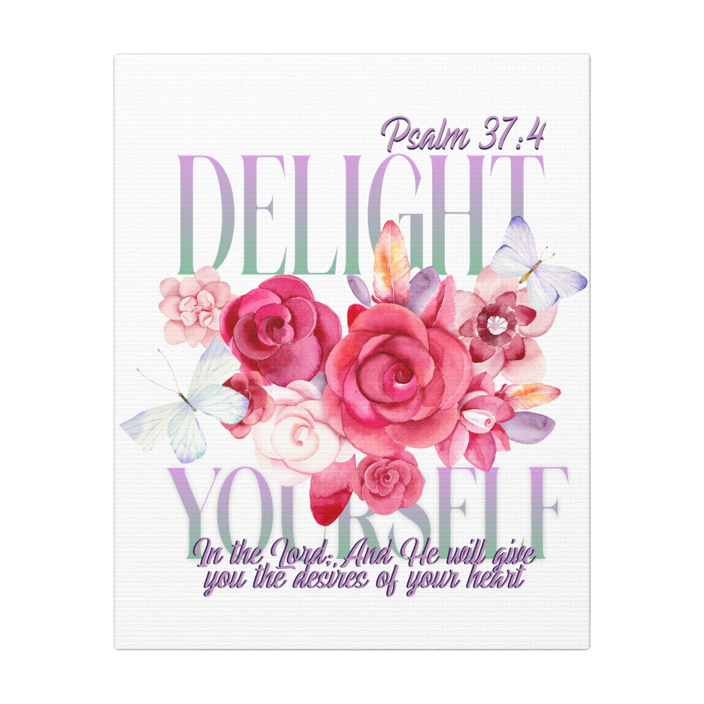 Delight Yourself in the Lord Scripture Print
