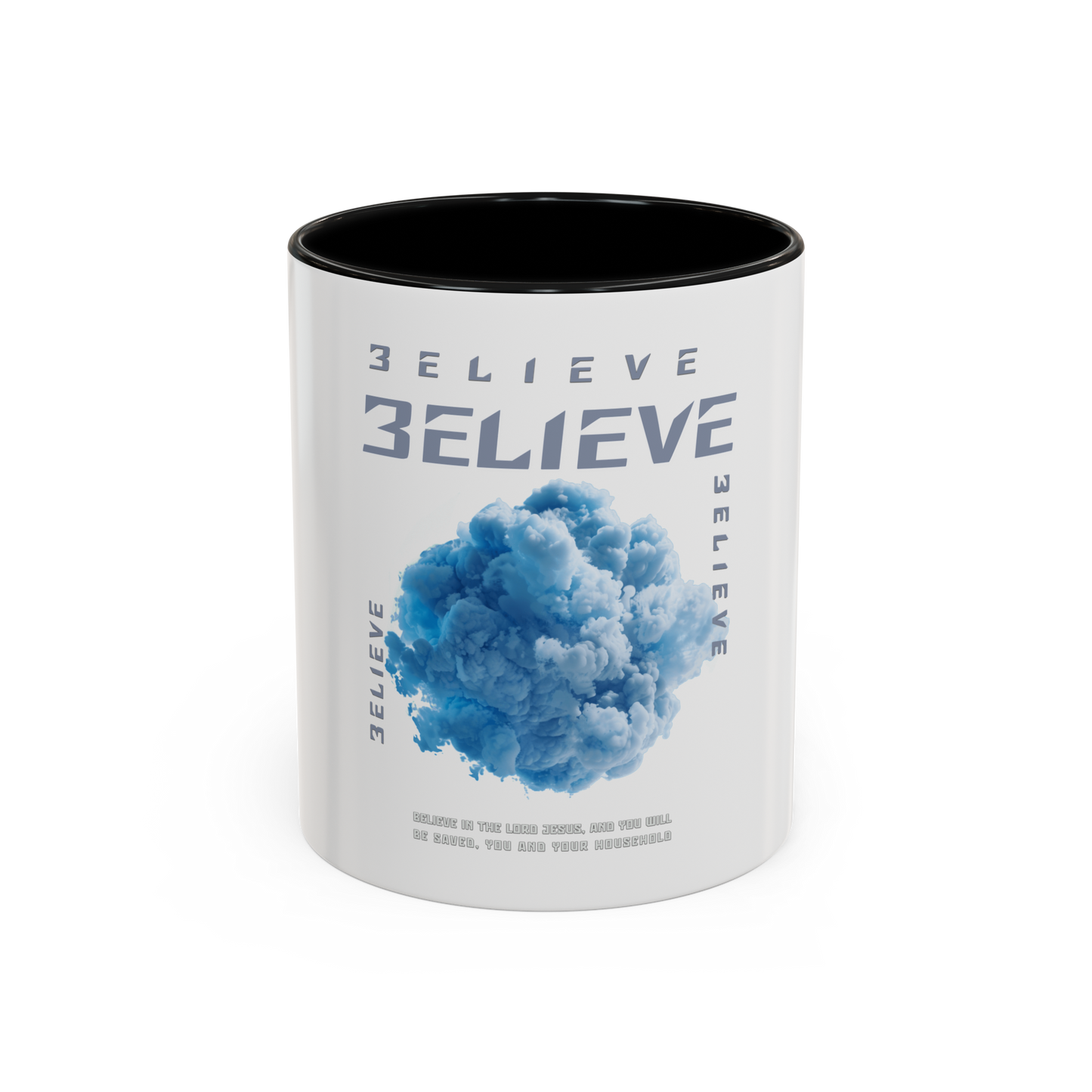 Believe In The Lord Christian Coffee Cup