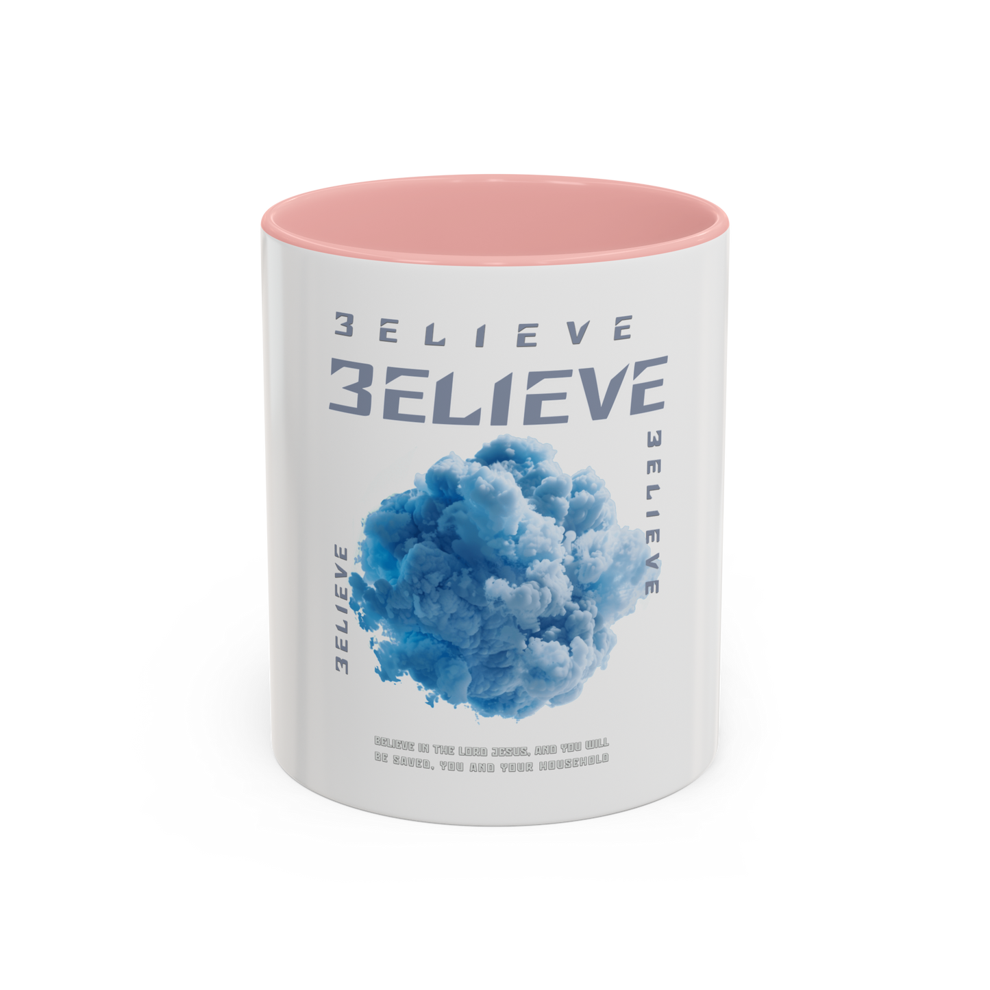 Believe In The Lord Christian Coffee Cup