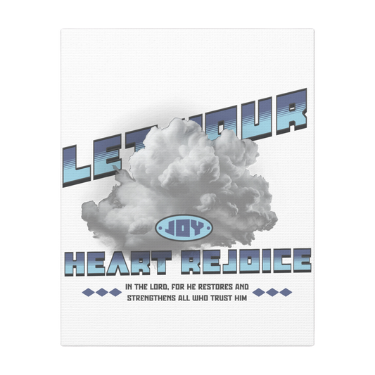Let Your Heart Rejoice Joyful Living Scripture Print