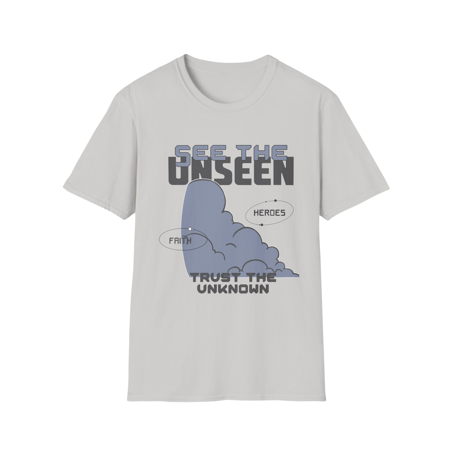 See the Unseen, Trust the Unknown Faith-Based Apparel for Women & Men