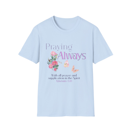 Praying Always Faith-Based Apparel for Women & Men