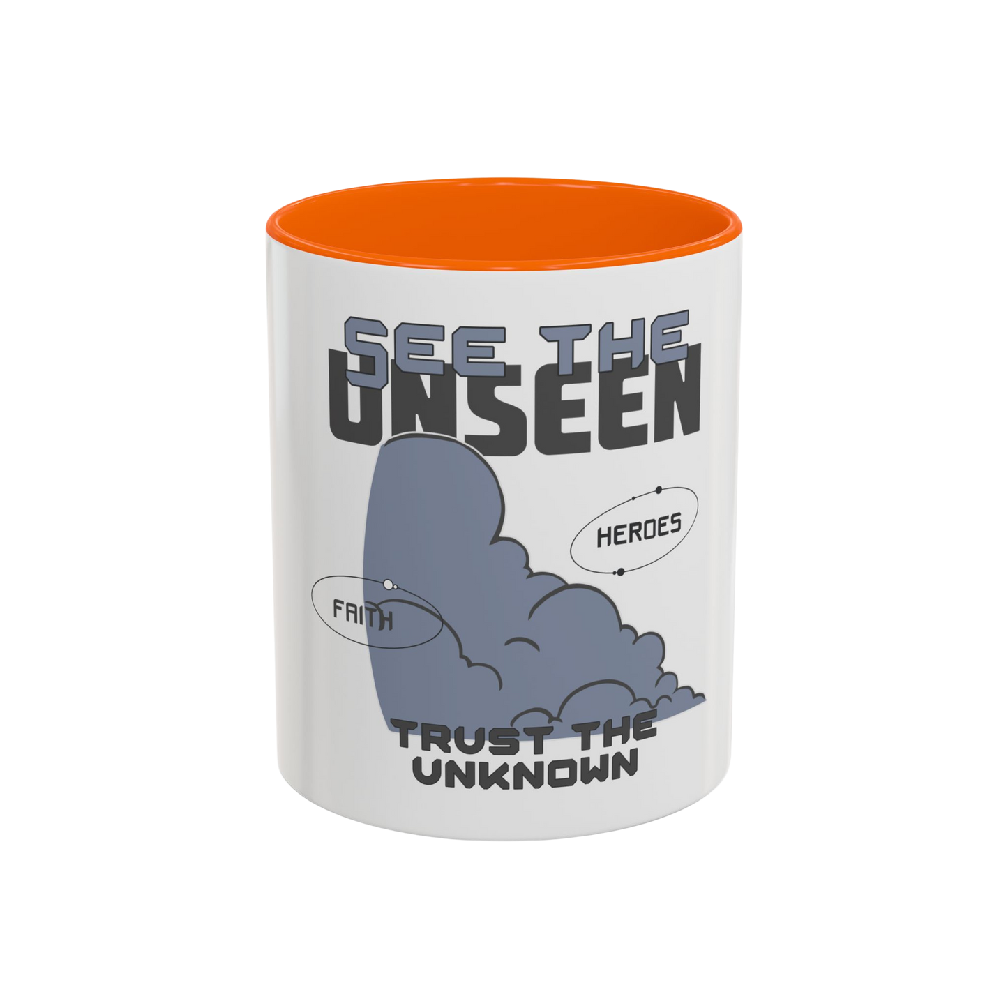 See the Unseen, Trust the Unknown Christian Coffee Cup