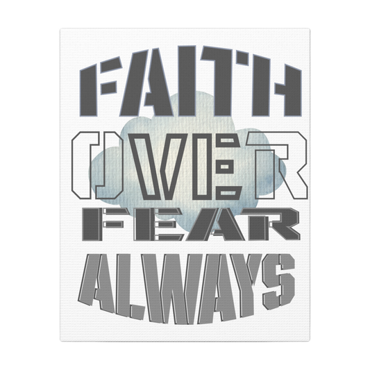 Faith Over Fear Always Scripture Print