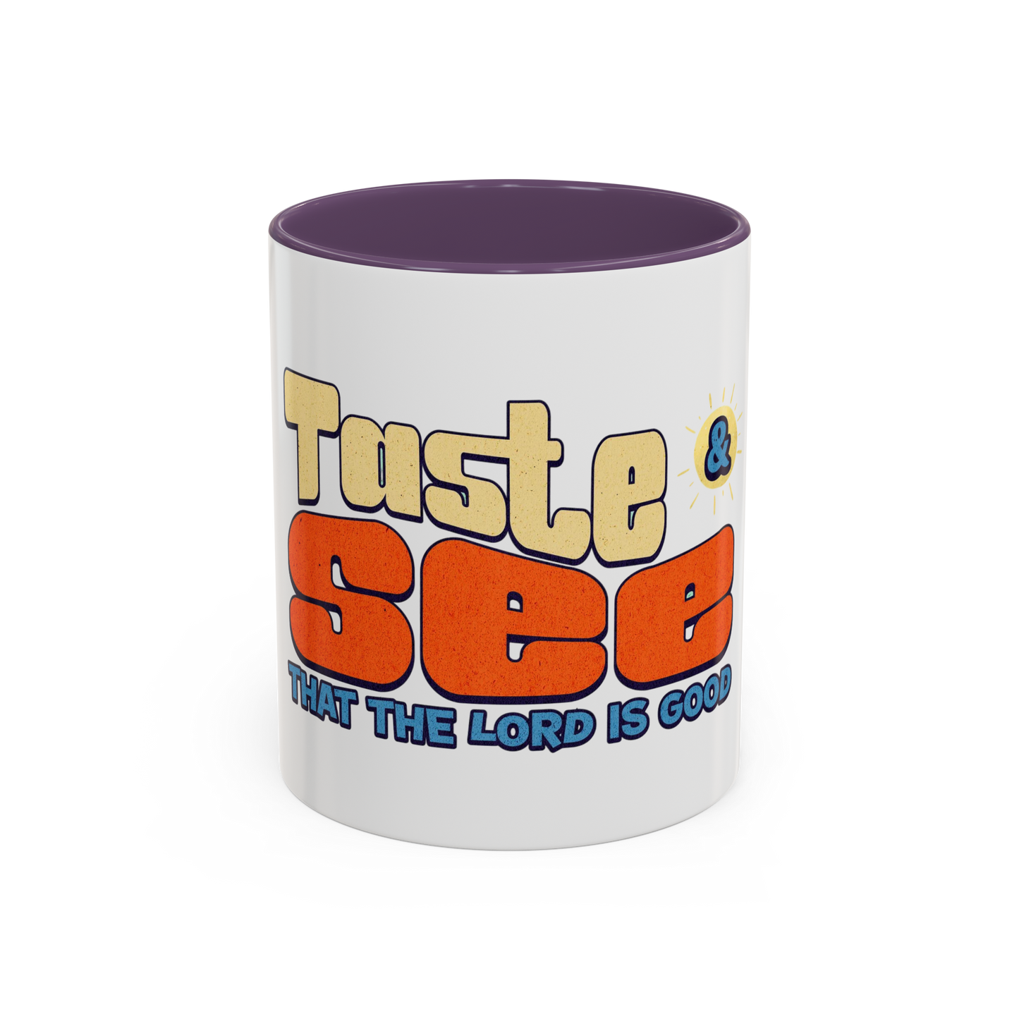Taste and See That the Lord is Good Christian Coffee Cup