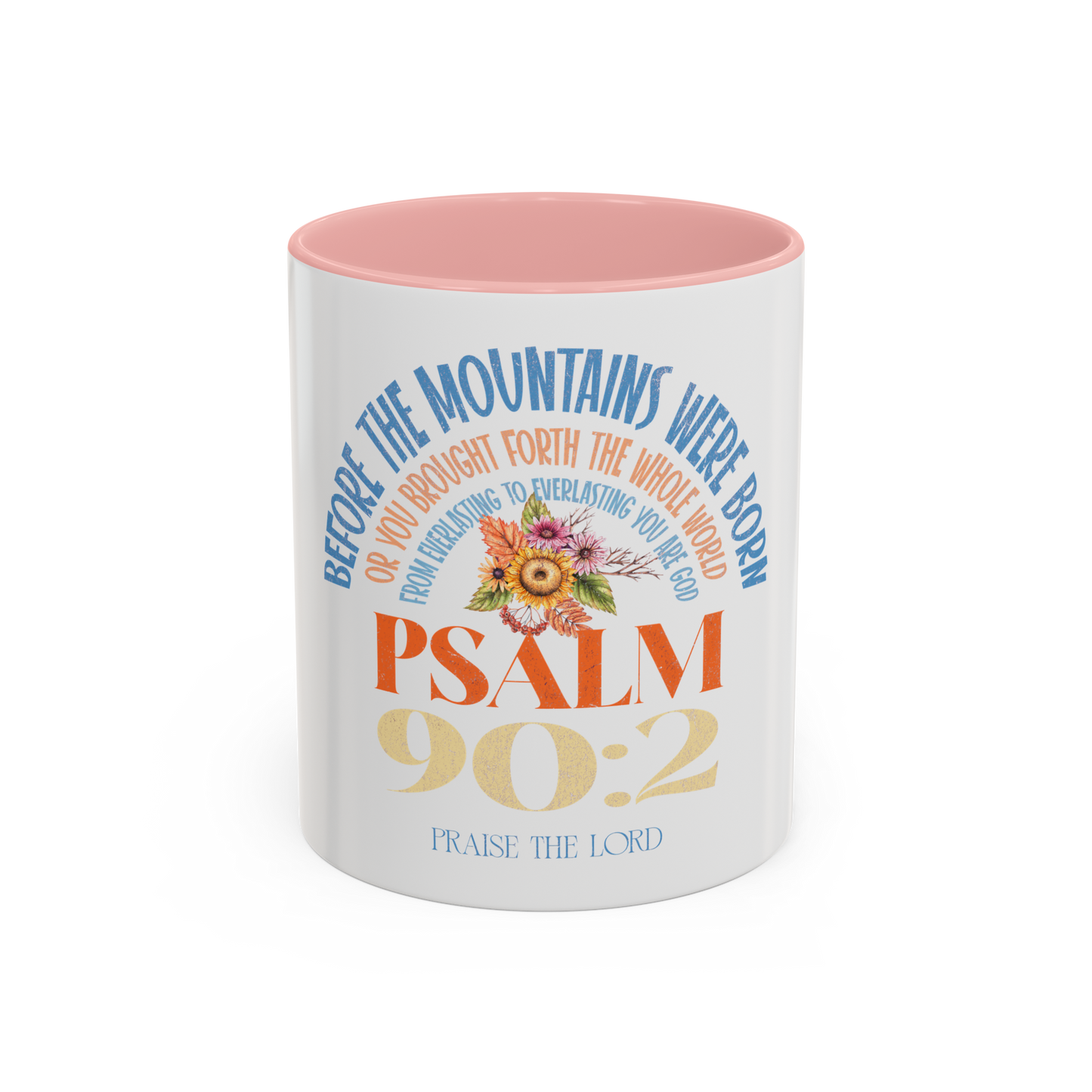 From Everlasting to Everlasting, You are God Christian Coffee Cup