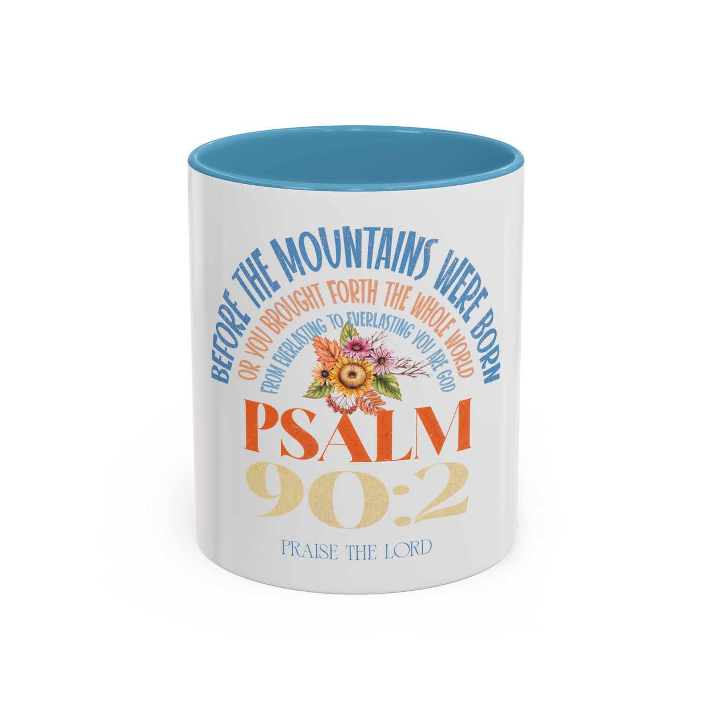 From Everlasting to Everlasting, You are God Christian Coffee Cup
