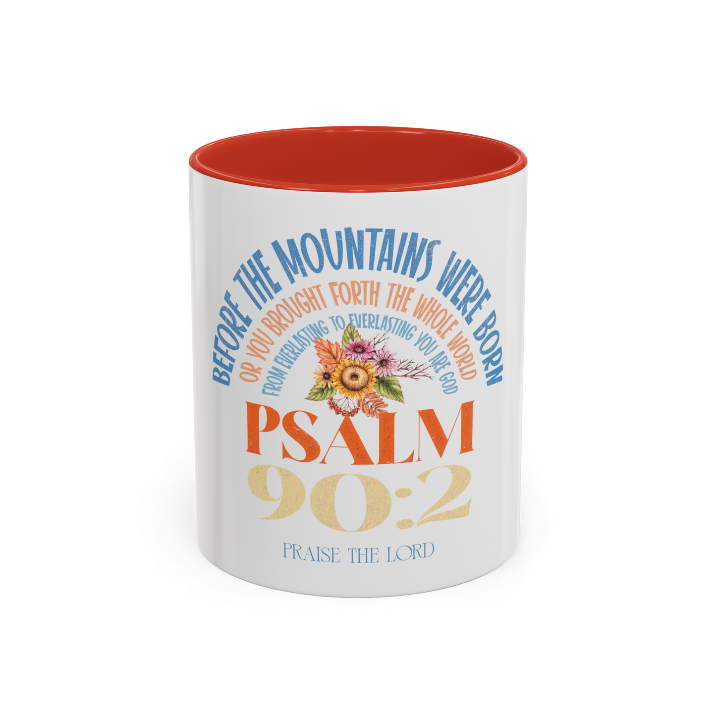 From Everlasting to Everlasting, You are God Christian Coffee Cup