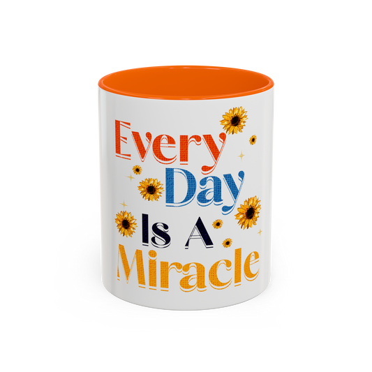 Every Day is a Miracle Christian Coffee Cup