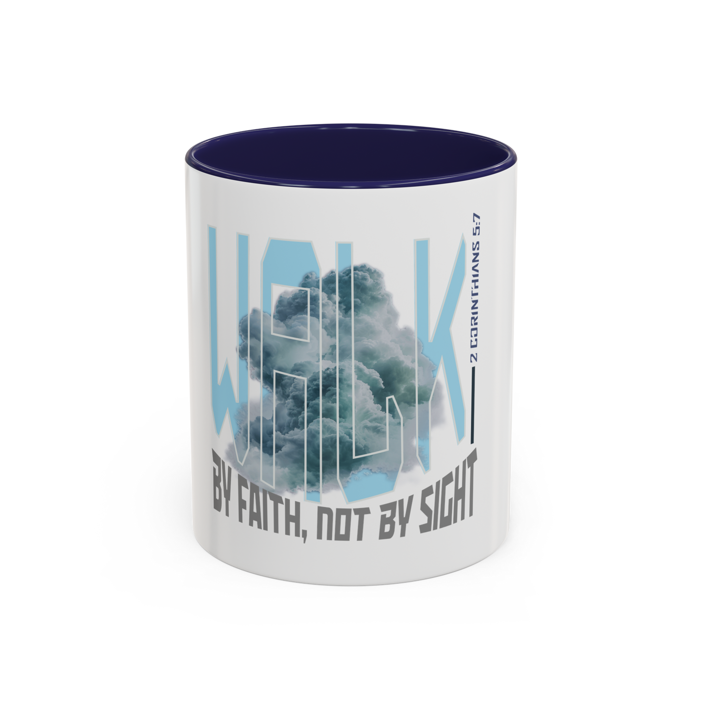 Walk By Faith Christian Coffee Cup