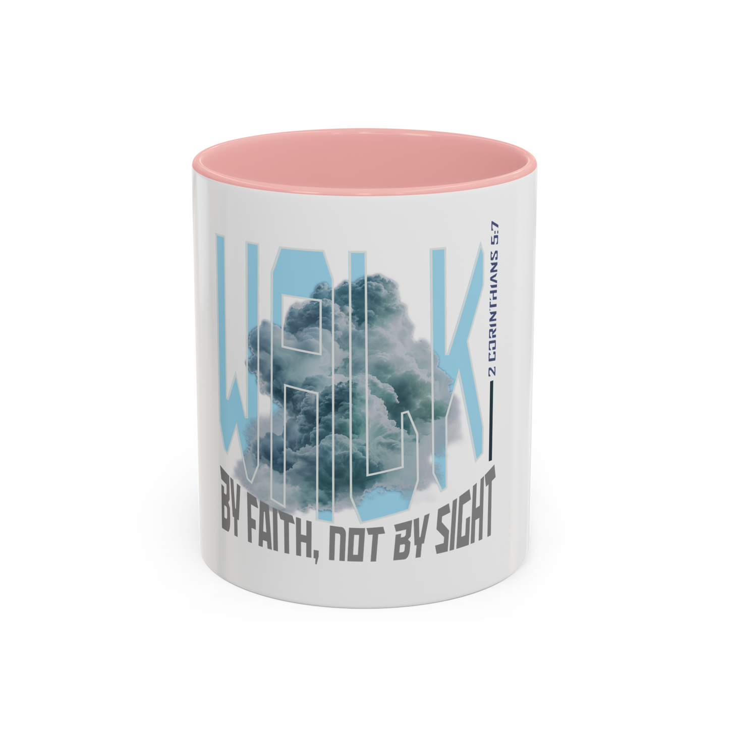 Walk By Faith Christian Coffee Cup