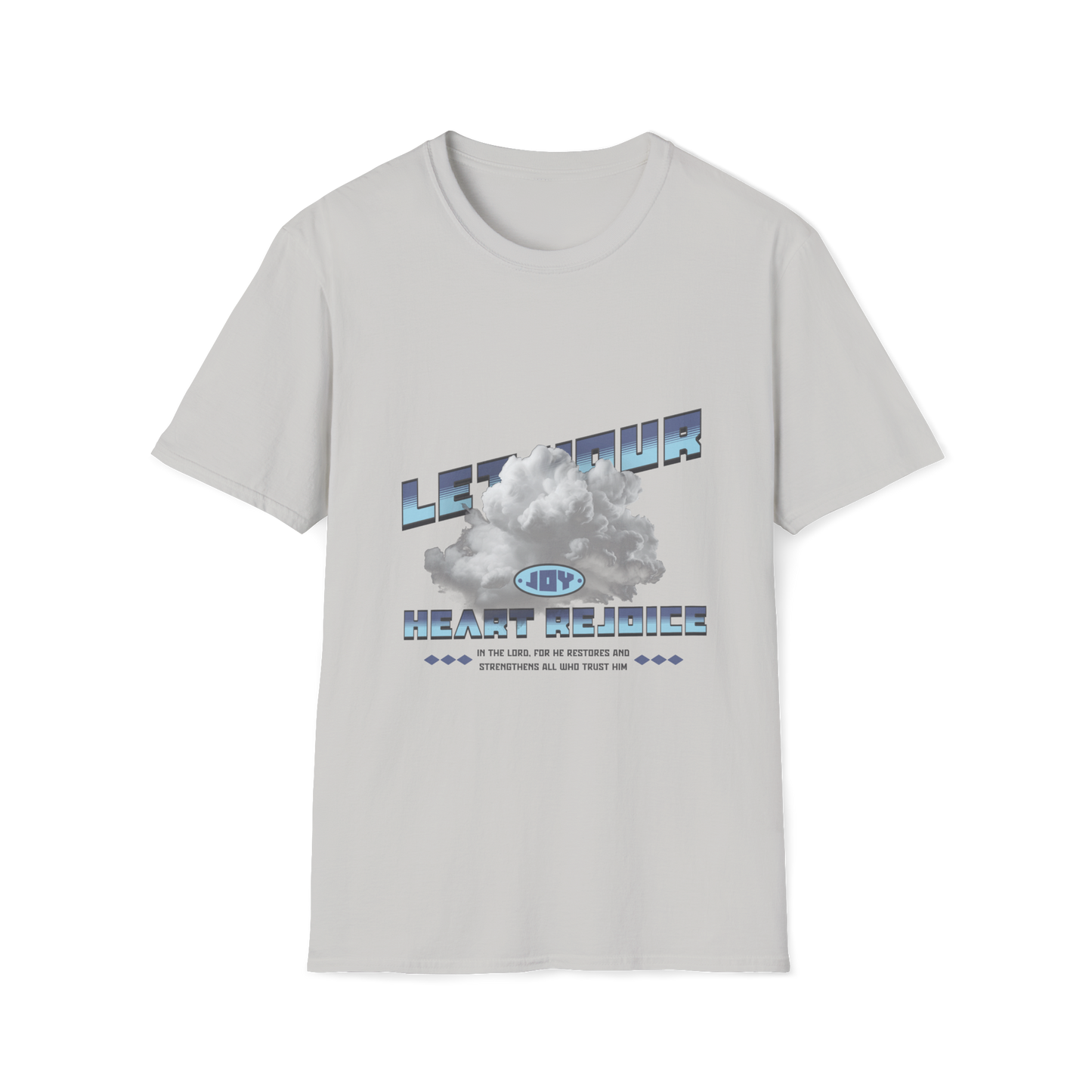 Let Your Heart Rejoice Everyday Faith Tee for Women & Men