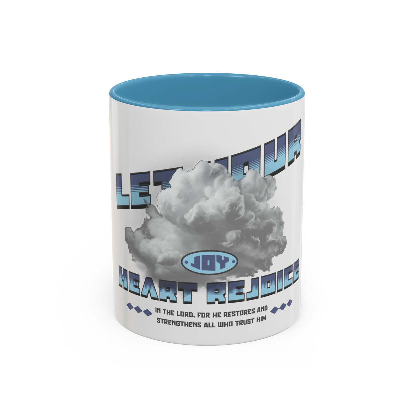 Let Your Heart Rejoice Morning Joy Christian Coffee Cup